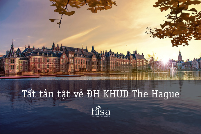 Tất tần tật về trường đại học khoa học ứng dụng The Hague University of applied Sciences