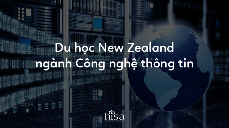 Du học New Zealand ngành công nghệ thông tin