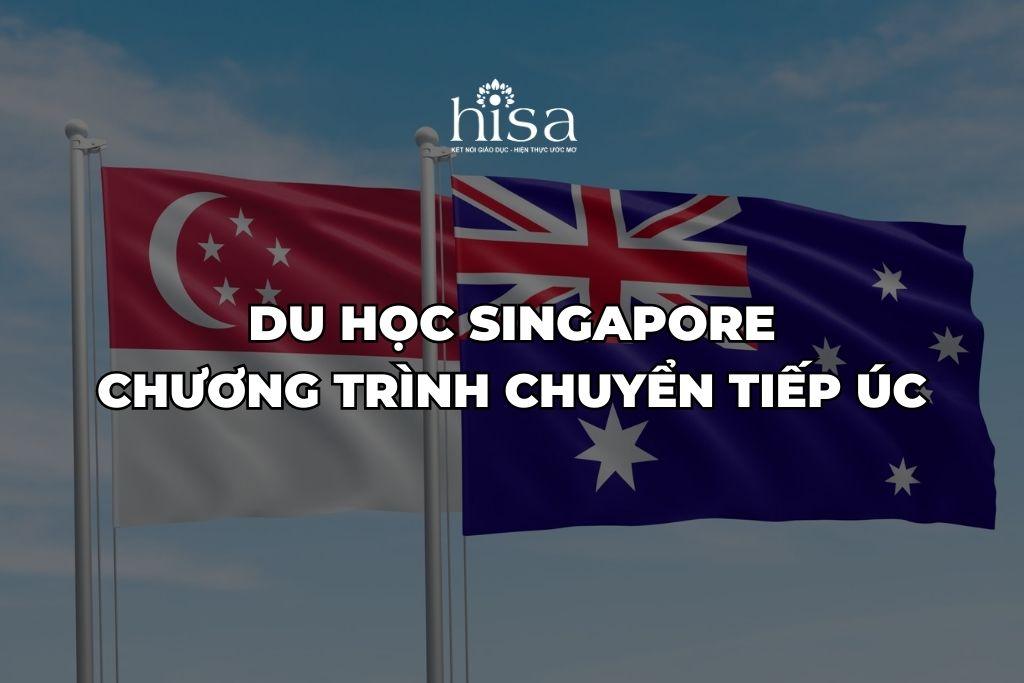 Du học Singapore chuyển tiếp Úc